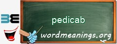 WordMeaning blackboard for pedicab